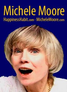Michele Moore Happiness-Guru